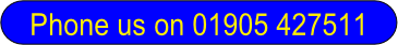 Phone us on 01905 427511.